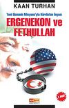 Ergenekon ve Fethullah & Yeni Osmanlı Misyonu'yla Kürdistan İnşası