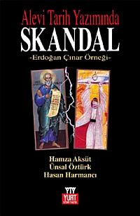 Alevi Tarih Yazımında Skandal & Erdoğan Çınar Örneği