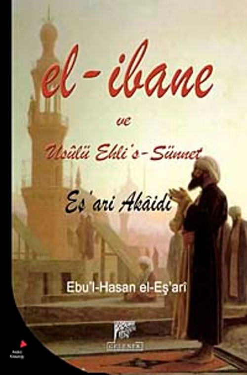El-İbane ve Usulü Ehli's-Sünnet