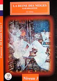 La Reine Des Neiges-Kar Kraliçesi / Fransızca Dil Kulubü Seviye-3 (Cdisiz)