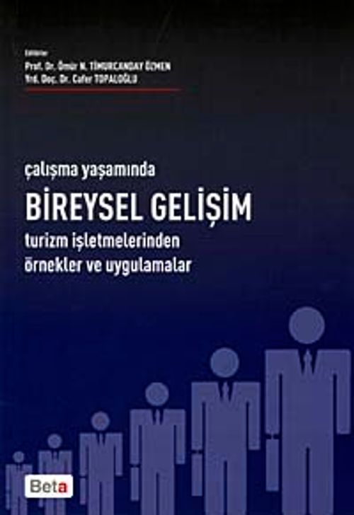 Çalışma Yaşamında Bireysel Gelişim Turizm İşletmelerinden Örnek ve Uygulamalar