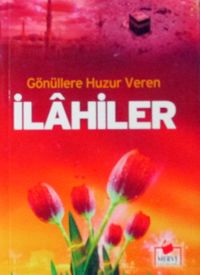 Gönüllere Huzur Veren İlahiler (Cep Boy)