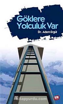 Göklere Yolculuk Var - Adem Ergül