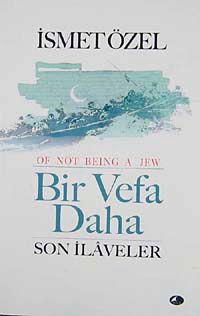 Bir Vefa Daha & Son İlaveler