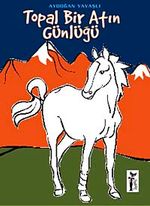 Topal Bir Atın Günlüğü