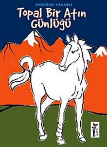 Topal Bir Atın Günlüğü