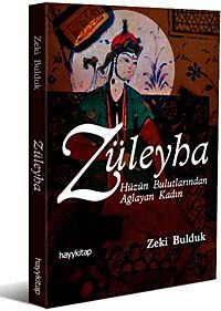 Züleyha & Hüznün Bulutlarında Ağlayan Kadın