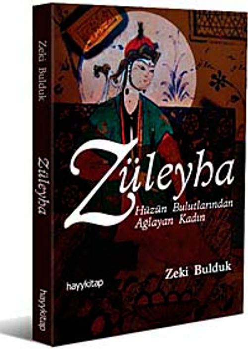 Züleyha & Hüznün Bulutlarında Ağlayan Kadın