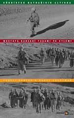 Kürdistan Bayrağının Altında Mustafa Barzani Yaşamı ve Eylemi