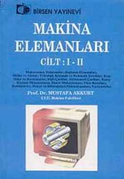 Makina Elemanları Cilt: I - II