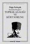 Kemalist Devrim 7 / Toprak Ağalığı Ve K&uuml;rt Sorunu