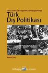 Türk Dış Politikası & Tarih, Kimlik ve Eleştirel Kuram Bağlamında