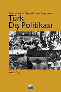 Türk Dış Politikası & Tarih, Kimlik ve Eleştirel Kuram Bağlamında
