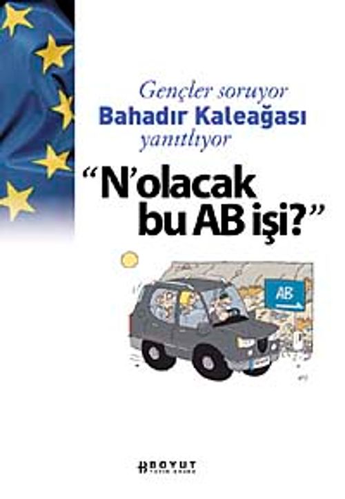 N'olacak bu AB İşi? & Gençler soruyor Bahadır Kaleağası Yanıtlıyor