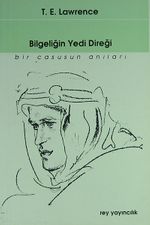 Bilgeliğin Yedi Direği : Bir Casusun Anıları 7-A-6