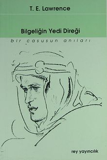 Bilgeliğin Yedi Direği : Bir Casusun Anıları 7-A-6
