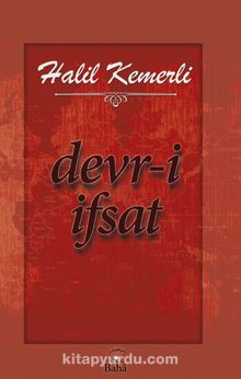 Devr-i İfsat - Halil Kemerli