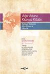 Ağız Atlası Kılavuz Kitabı & Türkiye Türkçesi Ağız Atlasına Hazırlık