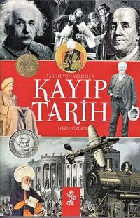 Kayıp Tarih & Tarihe Yön Verenler