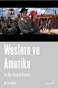 Western ve Amerika Bir Ulus-Uygarlık Kurgusu