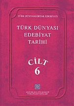 Türk Dünyası Edebiyat Tarihi (6.Cilt)