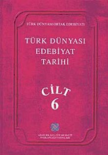 Türk Dünyası Edebiyat Tarihi (6.Cilt)