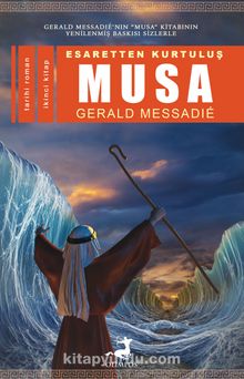 Esaretten Kurtuluş Musa (2. Kitap)