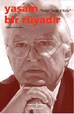 Yaşam Bir Rüyadır & Pulat Tacar Kitabı