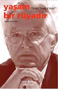Yaşam Bir Rüyadır & Pulat Tacar Kitabı