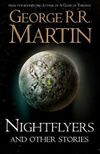 Nightflyers and Other Stories