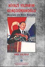 Niyazi Yıldırım Gençosmanoğlu Hayatı ve Şiir Sanatı