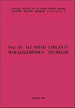 Prof. Dr. Ali Nihad Tarlan'ın Makalelerinden Seçmeler