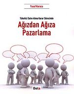 Ağızdan Ağıza Pazarlama & Tüketici Satın Alma Karar Sürecinde