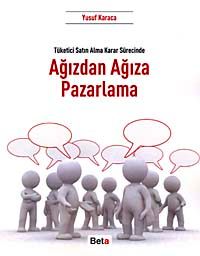 Ağızdan Ağıza Pazarlama & Tüketici Satın Alma Karar Sürecinde