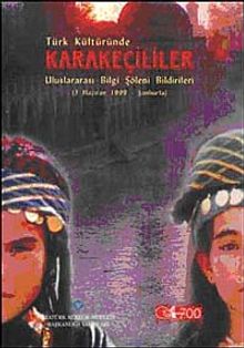 Türk Kültüründe Karakeçililer & Uluslararası Bilgi Şöleni Bildirileri