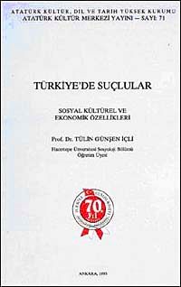 Türkiye'de Suçlular & Sosyal Kültürel ve Ekonomik Özellikleri