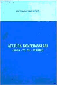 Atatürk Konferansları (1998 Yılı - 75. Yıl - Yurtiçi)