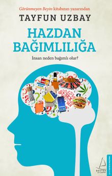 Hazdan Bağımlılığa