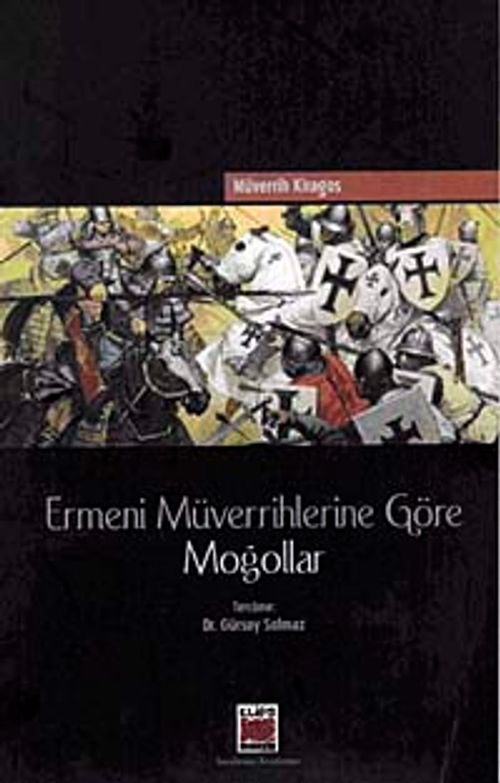 Ermeni Müverrihlerine Göre Moğollar