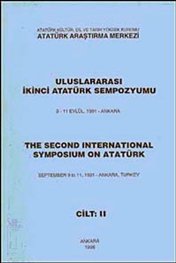 Uluslararası İkinci Atatürk Sempozyum & 9-11 Eylül 1991-Ankara Cilt-II