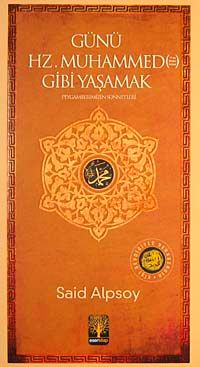 Günü Hz. Muhammed Gibi Yaşamak