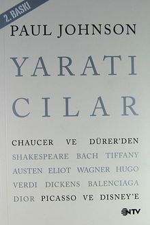 Yaratıcılar & Chaucer ve Dürer'den Picasso ve Disney'e
