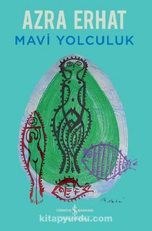 Mavi Yolculuk - Azra Erhat