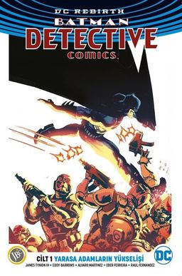 DC Rebirth-Batman Detective Comics Cilt 1 / Yarasa Adamların Yükselişi