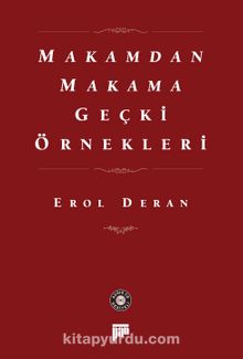Makamdan Makama Geçki Örnekleri - Prof. Dr. Erol Deran