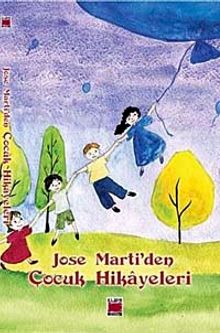 Jose Marti'den Çocuk Hikayeleri