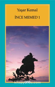 İnce Memed 1 - Yaşar Kemal
