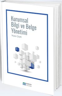Kurumsal Bilgi ve Belge Yönetimi