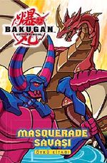 Bakugan Masquerade Savaşı-Öykü Kitabı