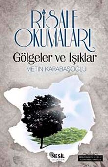 Risale Okumaları & Gölgeler ve Işıklar
